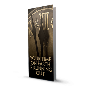 Your Time on Earth is Running Out